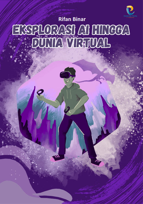 Eksplorasi AI Hingga Dunia Virtual